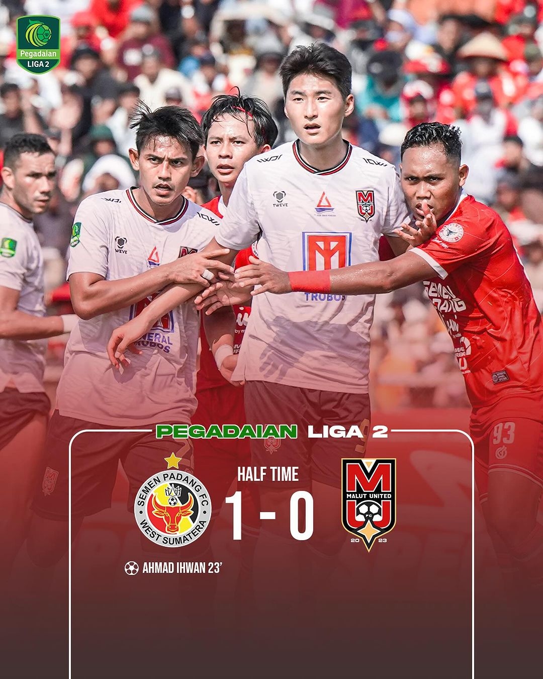 FULL TIME HASIL AKHIR Semen Padang vs Malut United, MENANG SIAPA?  Skor 1-0 Akhir Babak Kedua di Semifinal Liga 2 