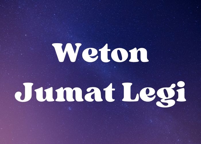 Ramalan Kehidupan Weton Jumat Legi, 28 Februari 2025: Rezeki Melimpah, Jodoh Datang, atau Justru Ada Cobaan? Simak Prediksi Lengkapnya!