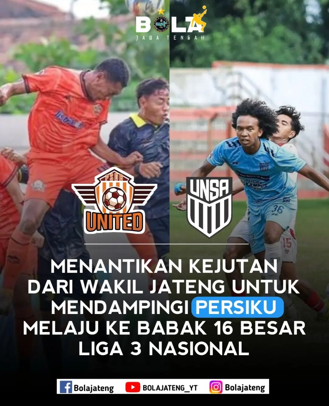 Skenario UNSA FC - PSDB United Lolos 16 Besar Liga 3 Nasional, Ditentukan Laga Hari Ini, Siapa Bakal Temani Persiku Kudus?