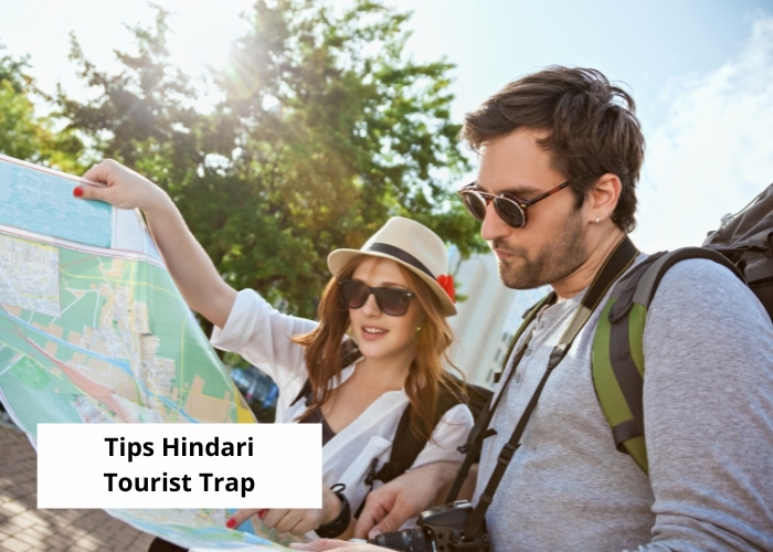 Wisata Vibes! Berikut Tips Buat Menghindari Tourist Trap, Buatlah Liburanmu Tetap Hemat dan Nyaman