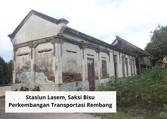Fakta Unik Vibes! Melihat Sekilas Sejarah Stasiun Lasem, Saksi Bisu Berkembangnya Transportasi Kereta Api di Rembang, Jawa Tengah