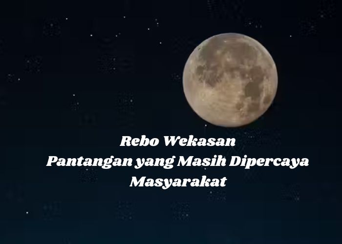 Fakta Unik Vibes! Rebo Wekasan, Tradisi Penuh Makna dalam Masyarakat Jawa dan Pantangan yang Masih Dipercaya Masyarakat