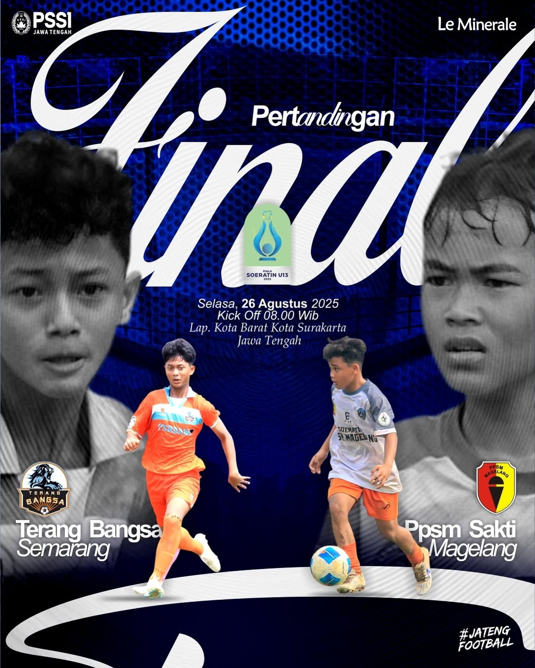 Laga Final Piala Soeratin U13 Jateng 2025: Terang Bangsa Semarang vs PPSM Sakti Magelang, Cek Link Live Streaming - Prediksi Pertandingan