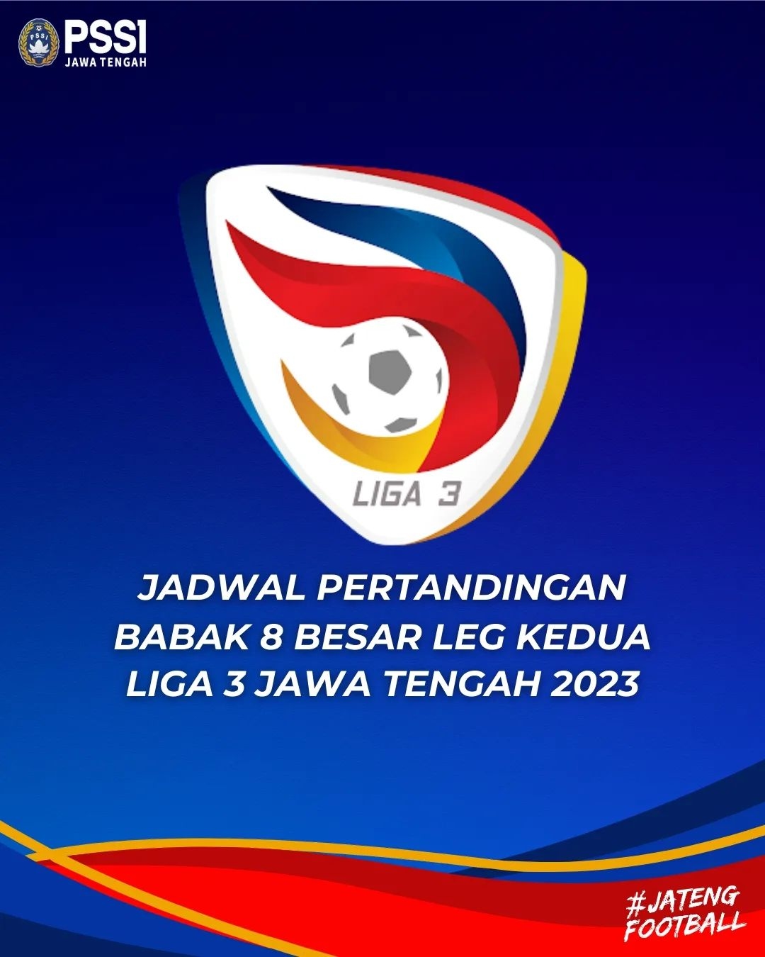 Babak Delapan Besar Liga 3 Jateng 2023: Jadwal Leg Kedua Penuh Gengsi