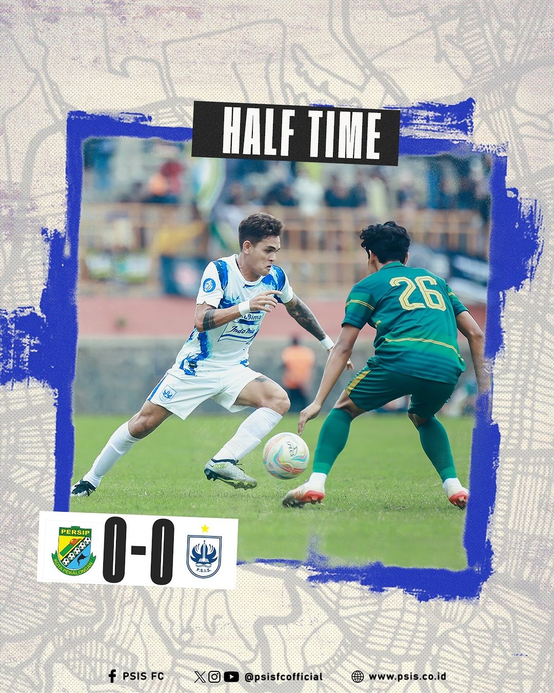 HASIL AKHIR FULL TIME Persip Pekalongan vs PSIS Semarang, MENANG SIAPA? Cek Skor Babak Pertama Kedua di Laga Uji Coba