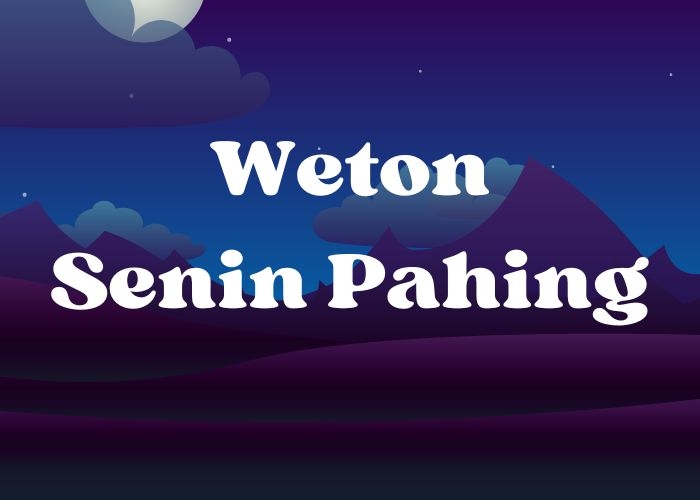 Ramalan Kehidupan Weton Senin Pahing, 24 Februari 2025: Nasib, Keberuntungan, dan Rambu-Rambu Hidup Menurut Leluhur Jawa!