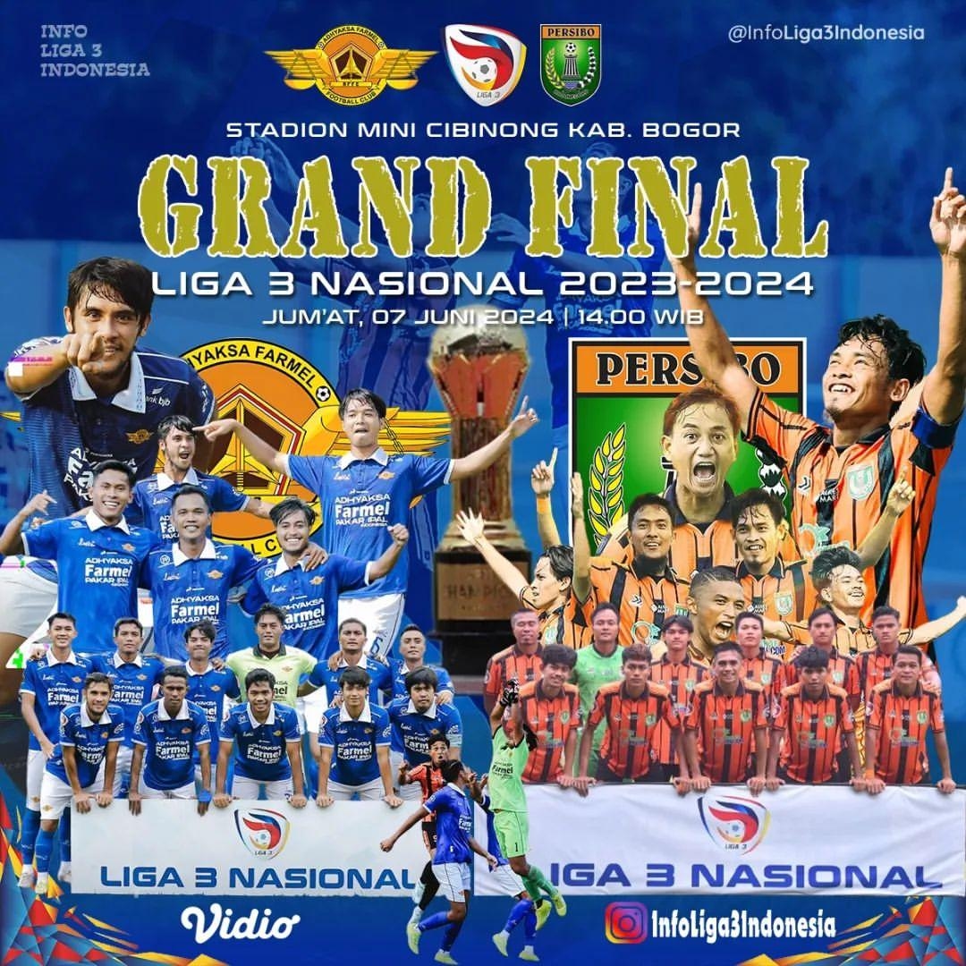 Grand Final Liga 3 Putaran Nasional 2023/2024: Adhyaksa Farmel vs Persibo Bojonegoro, Berikut Perjalanan Lengkap Kedua Tim Menuju Partai Puncak