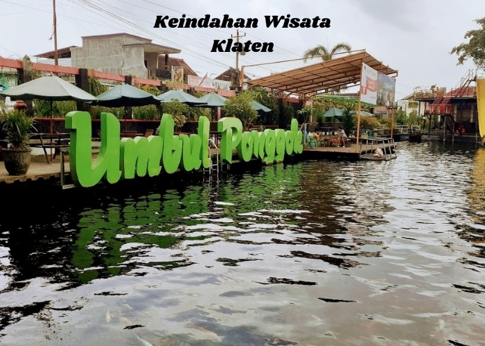 Menjelajahi Pesona Tersembunyi Klaten: Surga Wisata serta Keindahan Alam di Jawa Tengah
