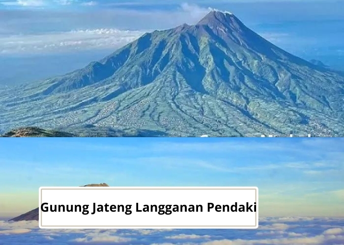 Jateng Vibes! Jelajahi 4 Gunung di Jawa Tengah yang Jadi Langganan Banyak Pendaki, Salah Satunya Dekat dengan Kota Salatiga