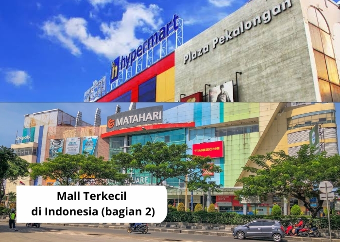 Fakta Unik Vibes! Baru Tahu, Ternyata 5 Mall di Indonesia Ini Memiliki Ukuran Kecil Bila Dibandingkan Kebanyakan Mall yang Ada (Bagian 2)