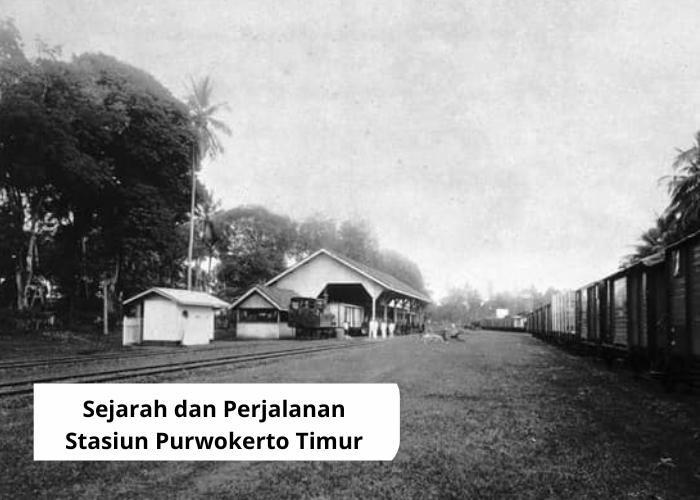 Fakta Unik Vibes! Mengungkap Kisah Stasiun Purwokerto Timur, Jejak Sejarah Transportasi Kereta Api di Bumi Banyumas