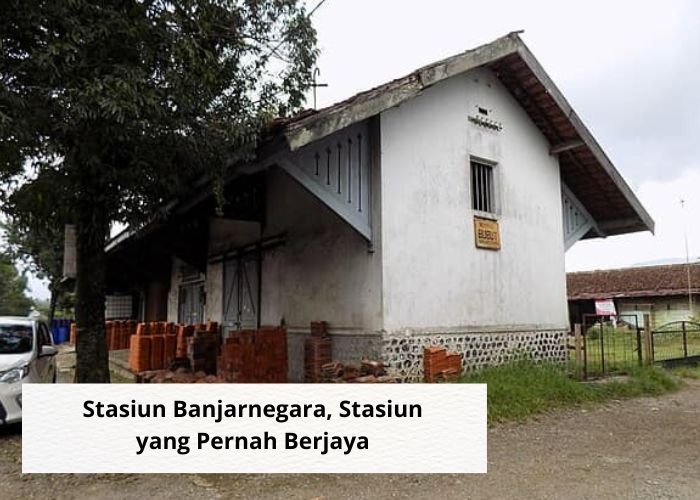 Fakta Unik Vibes! Mengulik Sejarah Stasiun Banjarnegara, Sebuah Perjalanan Jalur Kereta Api yang Pernah Berjaya Pada Masanya! Akankah Ada Reaktivasi?