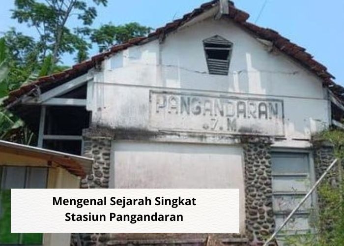 Fakta Unik Vibes! Mengulik Sekilas Sejarah Stasiun Pangandaran, dan Kondisi Terkini! Bangunannya Sudah Semakin Terbengkalai