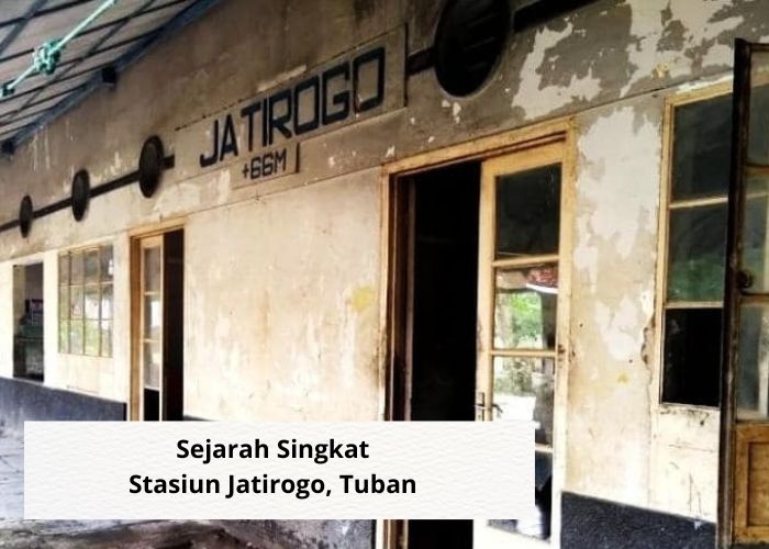 Fakta Unik Vibes! Mengungkap Sejarah Stasiun Jatirogo, Jejak Perkembangan Transportasi Kereta Api di Tuban dan Industri Kuarsa