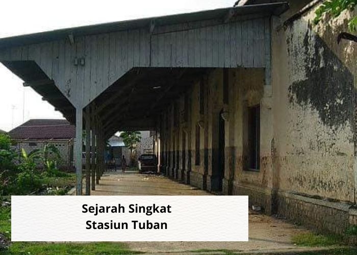 Fakta Unik Vibes! Mengenal Stasiun Tuban, Jejak Perkembangan Sejarah serta Potensi Masa Depan Transportasi Rel di Tuban