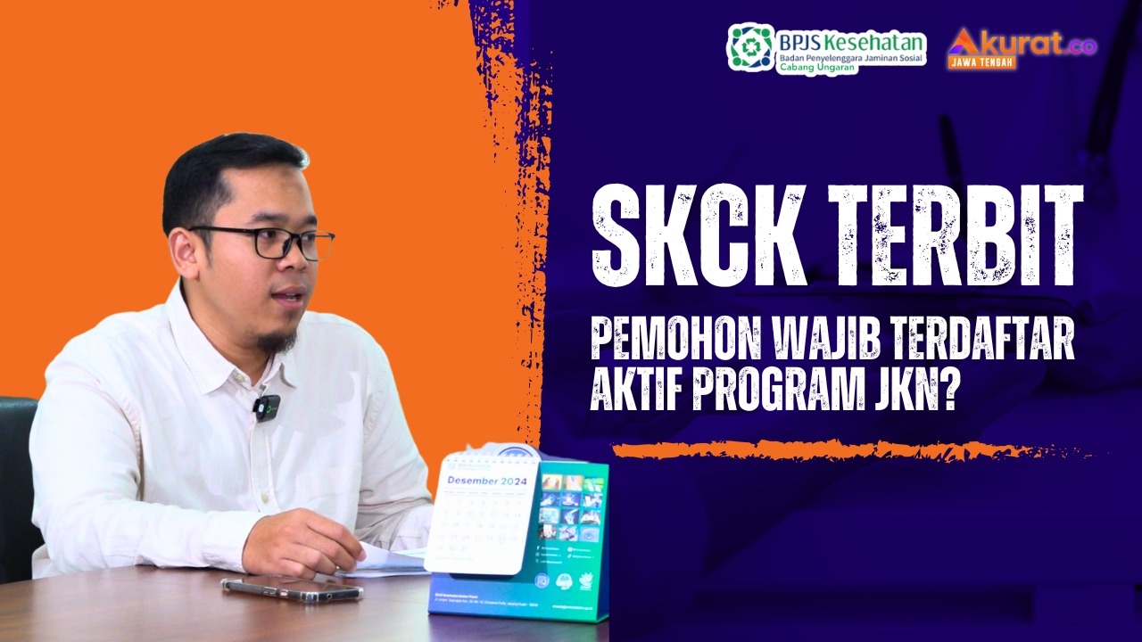 Podcast BPJS Kesehatan: SKCK Terbit, Pemohon Wajib Terdaftar Aktif Program JKN