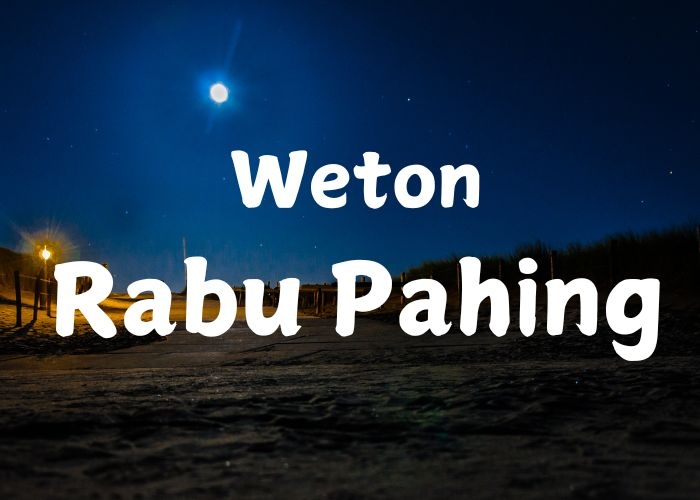 Ramalan Kehidupan Weton Rabu Pahing 2025: Nasib, Rezeki, dan Jodoh Menurut Leluhur Jawa – Apa yang Menanti Anda?
